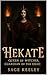 Hekate: Queen of Witches, G...