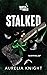 Stalked (Tainted Fables #2)