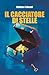 Il Cacciatore di Stelle (Italian Edition)