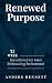 Renewed Purpose by Anders Bennett