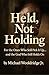Held, Not Holding