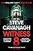 Witness 8 by Steve Cavanagh