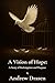 A Vision of Hope: A Story o...
