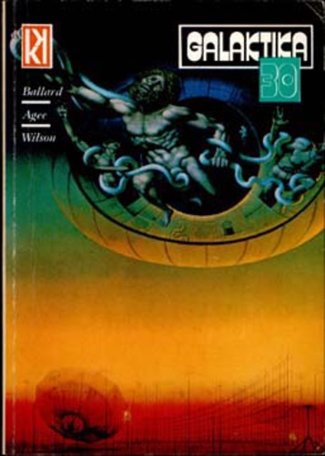 Galaktika 30: Ballard – Agee – Wilson (Paperback)
