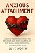 Anxious Attachment by June Woter