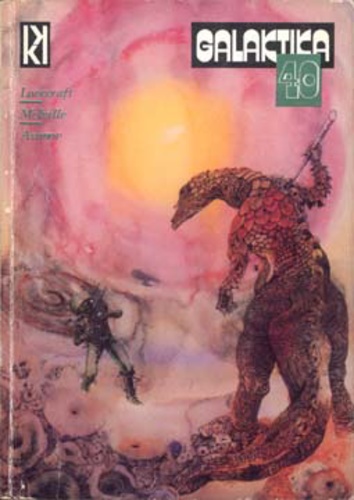 Galaktika 40: Lovecraft – Melville – Asimov (Paperback)