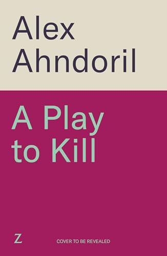A Play to Kill: Can she find the killer before the curtains fall? (Kindle Edition)