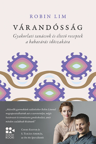 Várandósság: Gyakorlati tanácsok és éltető receptek a babavárás időszakára