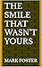 The Smile That Wasn’t Yours