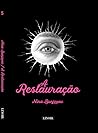 A Restauração by Nina Bunjevac
