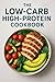 The Low-Carb High-Protein C...