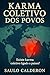 KARMA COLETIVO by Saulo Calderon