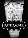 A Befuddling Regency Romance: The League of Meddling Butlers
