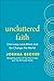 Uncluttered Faith: Own Less, Love More and Make an Impact in Your World