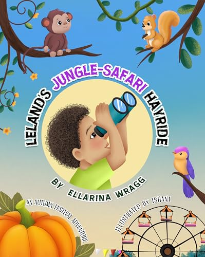 Leland's Jungle-Safari Hayride: An Autumn Festival Adventure (Kindle Edition)