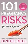101 Pregnancy Ris...