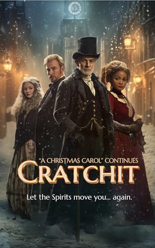 Cratchit: "A Christmas Carol" Continues (Kindle Edition)