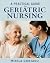 A Practical Guide to Geriatric Nursing by Mirela Gorjanu A Practical Guide to Geriatric Nursing by Mirela Gorjanu