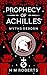 Prophecy of Achilles: A nov...