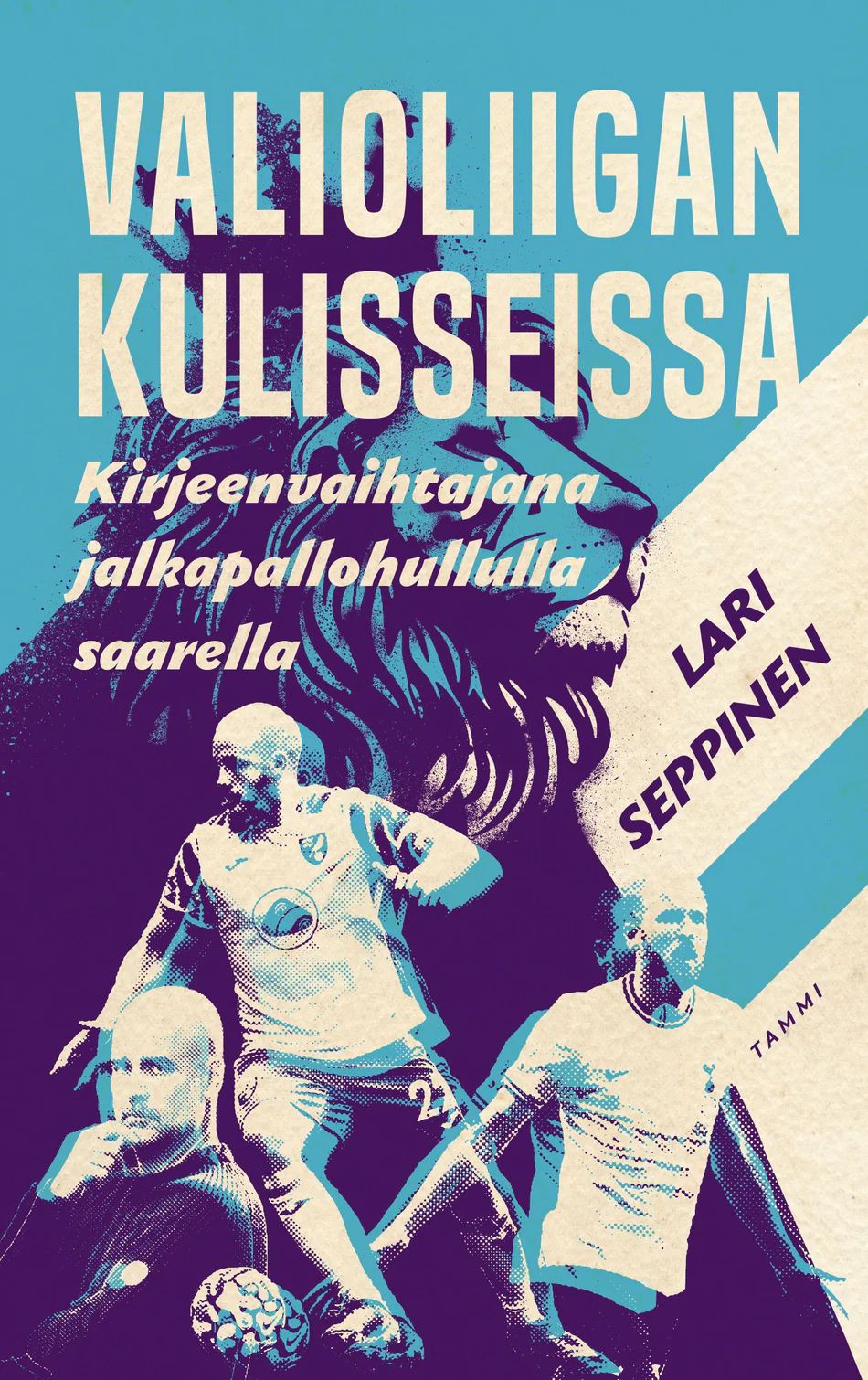 Valioliigan kulisseissa - Kirjeenvaihtajana jalkapallohullulla saarella (ebook)