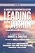 A Conscious Leadership Collective Volume I: Leading From Within: Ceasing and Desisting the Internal BS