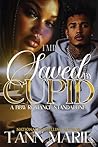 SAVED BY CUPID: A...