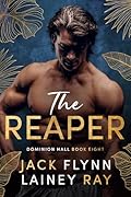 The Reaper: A Dark Billionaire Military Romance