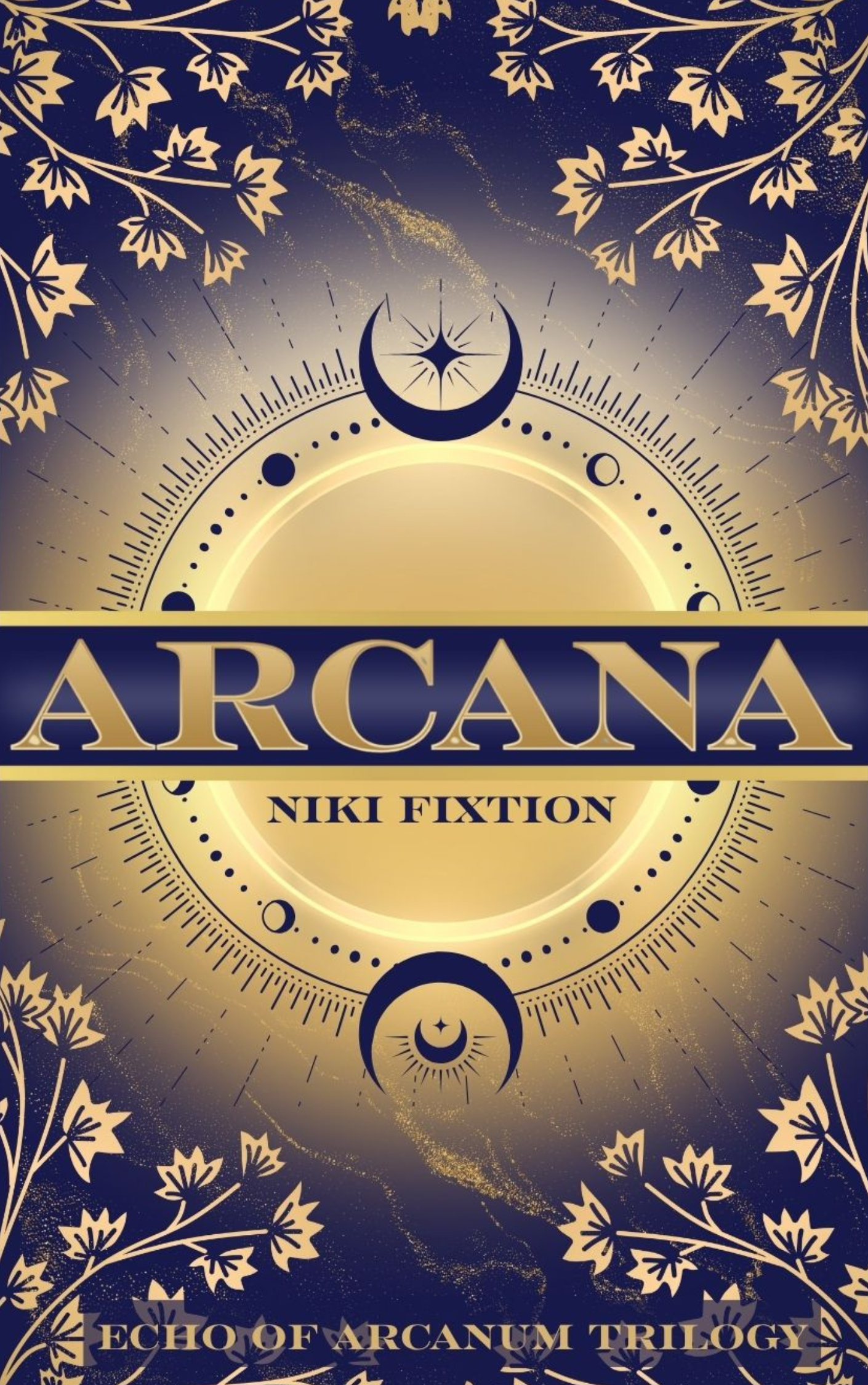Arcana (Echo of Arcanum Trilogy book1)