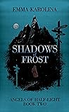 Shadows of Frost
