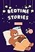 Bedtime Stories for Kids 6-10 (Audio Included) by Spanglish Publishing