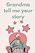 Grandma Tell Me Your Story by Spanglish Publishing