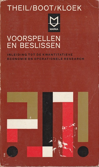 Voorspellen en beslissen - Inleiding tot de kwantitatieve economie en operationele research(Marka-boeken, #9)