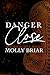 Danger Close: A Second Chance Romance (Mourningkill)