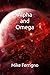Alpha and Omega