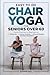 Easy-To-Do Chair Yoga For S...