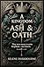 A Kingdom of Ash & Oath: A Slow-Burn BWWM Fantasy of Duty, Forbidden Love, and Healing Magic