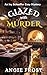Glazed with Murder: A Compl...