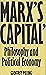 Marx's Capital: Philosophy and Political Economy