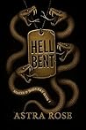 Hellbent by Astra Rose