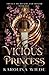Vicious Princess (The Trials of Death and Honor, #1)