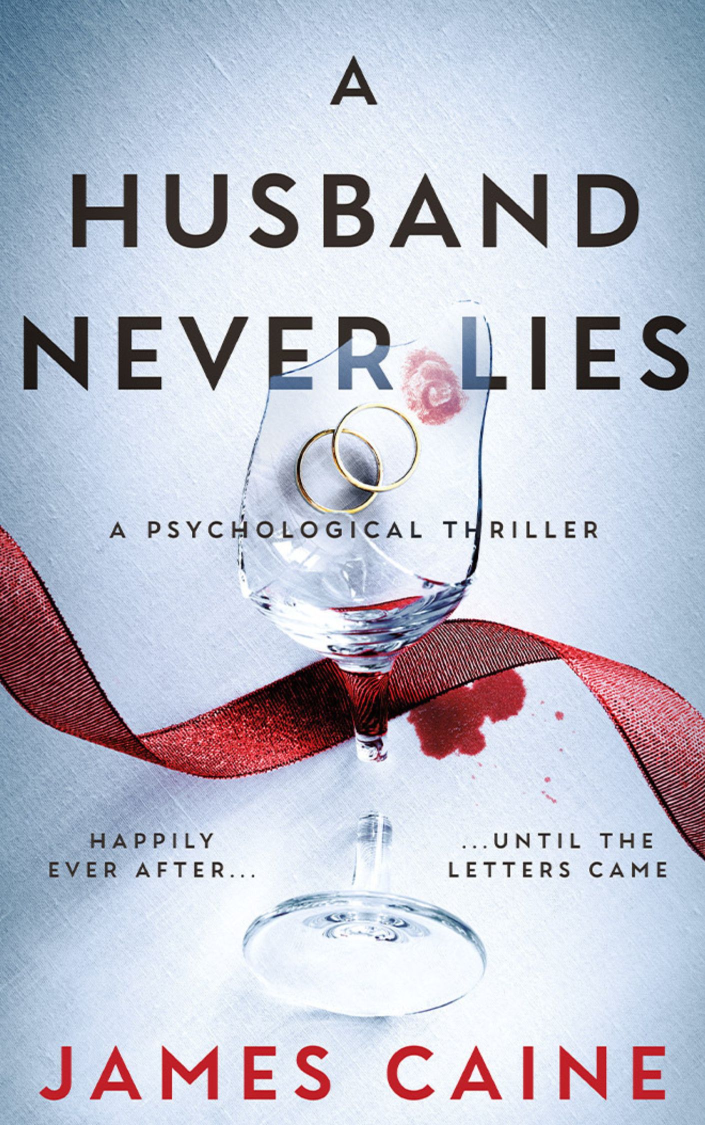 A Husband Never Lies: A Psychological Thriller