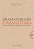 Dramaturgues d'abans d'ara
