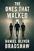 The Ones That Walked