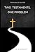 Two Testaments, One Problem: Reclaiming Christianity for the Age of Love