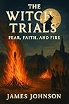 The Witch Trials by James Johnson