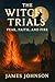 The Witch Trials by James Johnson