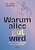 Warum alles gut wird by Dr. Lukas Neumeier
