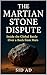 The Martian Stone Dispute: ...