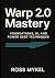 Warp 2.0 Mastery: Foundatio...
