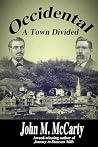 Occidental: A Town Divided Occidental: A Town Divided